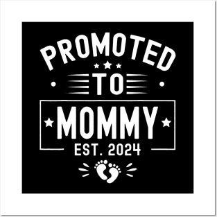 Promoted To Mommy Est 2024 Soon To Be Mom New Mommy 2024 Posters and Art